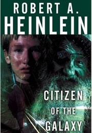 Citizen of the Galaxy (Robert A. Heinlein)