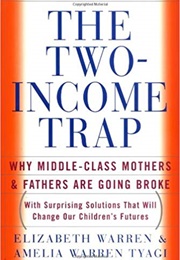 The Two-Income Trap (Elizabeth Warren)