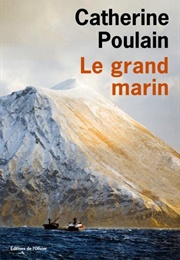 Le Grand Marin (Catherine Poulain)