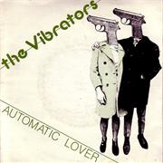 AUTOMATIC LOVER - VIBRATORS