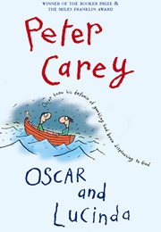 Oscar and Lucinda (Peter Carey)