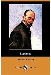 Septimus (William John Locke)