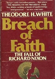 Breach of Faith: The Fall of Richard Nixon (Breach of Faith: The Fall of Richard Nixon)