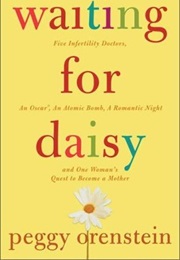 Waiting for Daisy (Peggy Orenstein)