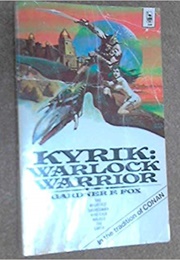 Kyrik: Warlock Warrior (Gardner F. Fox)