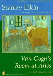 Van Gogh's Room at Arles (Stanley Elkin)