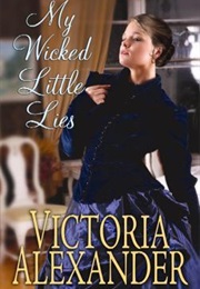 My Wicked Little Lies (Victoria Alexander)