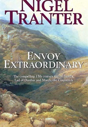 Envoy Extraordinary (Nigel Tranter)