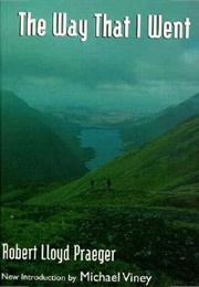 The Way That I Went (Robert Lloyd Praeger)