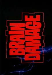 Brain Damage. (1988)