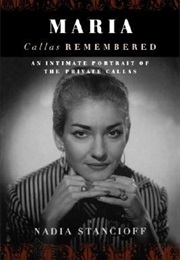 Maria Callas Remembered (Nadia Stanioff)