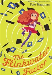 The Flinkwater Factor (Flinkwater #1) (By Pete Hautman)