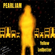Yellow Ledbetter - Pearl Jam