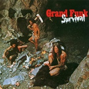 Grand Funk Railroad Survival