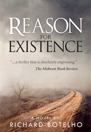 Reason for Existence (Richard Botelho)