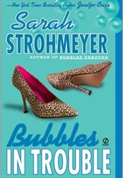 Bubbles in Trouble (Sarah Strohmeyer)