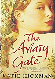 The Aviary Gate (Katie Hickman)