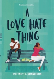 A Love Hate Thing (Whitney D. Grandison)