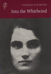 Into the Whirlwind (Eugenia Ginzburg)