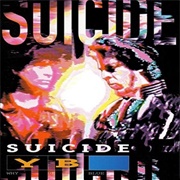 Suicide – Why Be Blue
