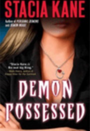Demon Possessed (Stacia Kane)