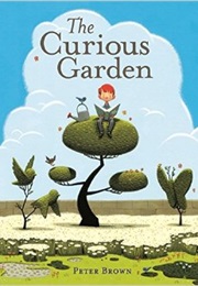 The Curious Garden (Peter Brown)