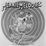 Merrie Melodies Starring Bugs Bunny & Friends