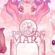 Dreaming Mary