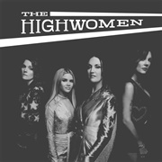 The Highwomen- The Highwomen