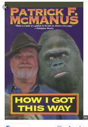 How I Got This Way (Patrick F McManus)