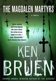 The Magdalen Martyrs (Ken Bruen)