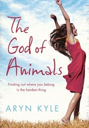 The God of Animals (Aryn Kyle)