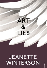 Art &amp; Lies (Jeanette Winterson)