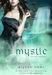 Mystic (Alyson Noël)