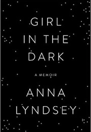Girl in the Dark (Anna Lyndsey)