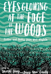 Eyes Glowing at the Edge of the Woods (Laura Long)