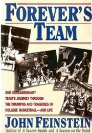 Forever's Team: A Look at the Duke Team That Lost in the NCAA Final Game in 1978 (John Feinstein)