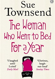 The Woman Who Went to Bed for a Year (Sue Townsend)