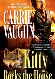 Kitty Rocks the House (Carrie Vaughn)