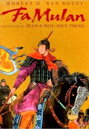 Fa Mulan: The Story of a Woman Warrior (Robert D. San Souci)