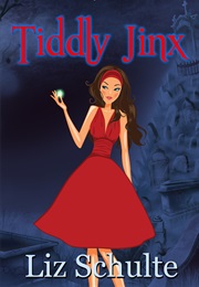 Tiddly Jinx (Liz Schulte)