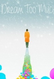 I Dream Too Much (2016)