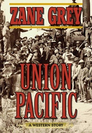 Union Pacific (Zane Grey)