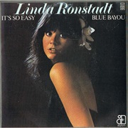 It&#39;s So Easy - Linda Ronstadt