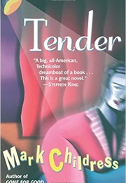 Tender (Mark Childress)