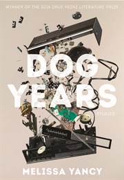 Dog Years (Melissa Yancy)