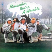 The Wombles Remember You're a Womble
