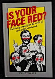Is Your Face Red? (Candy Baker)
