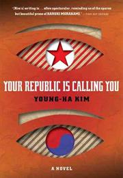 Your Republic Is Calling You (South Korea/North Korea)