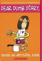 Never Do Anything, Ever (Jim Benton)